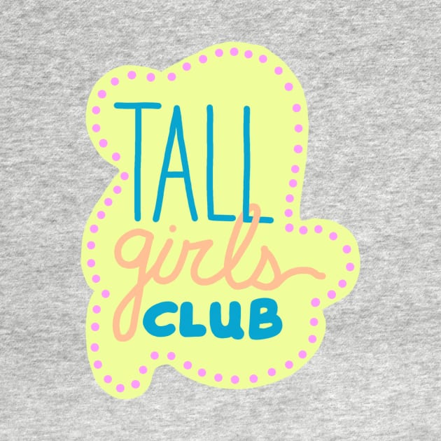 Tall Girls Club by One Pony Paper 